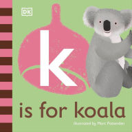 Download amazon books free K is for Koala by DK, Marc Pattenden 9780241471609 in English DJVU MOBI