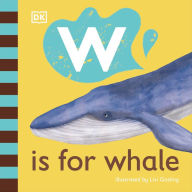 Title: W is for Whale, Author: DK