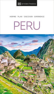 Title: DK Eyewitness Peru, Author: DK Eyewitness