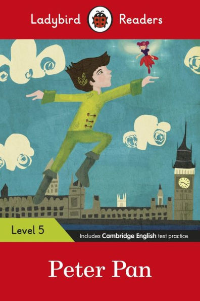 Ladybird Readers Level 5 - Peter Pan: (ELT Graded Reader)