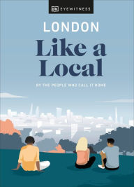 Book pdf downloads free London Like a Local by  English version CHM iBook PDB 9780241490686