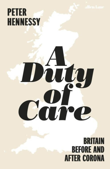 The Duty of Care: Britain Before and After Corona