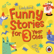 Title: Ladybird Funny Stories for 3 Year Olds, Author: Ladybird