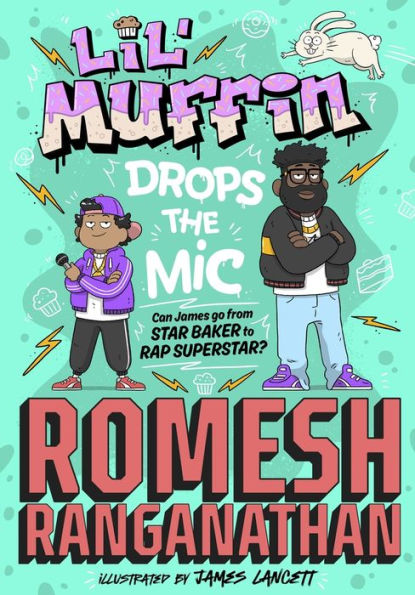 Lil' Muffin Drops the Mic: The Brand-New Children's Book from Comedian Romesh Ranganathan!