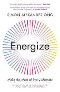 Free online download ebooks Energize: Make the Most of Every Moment