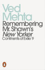 Remembering Mr. Shawn's New Yorker: The Invisible Art of Editing (Continents of Exile: 9)