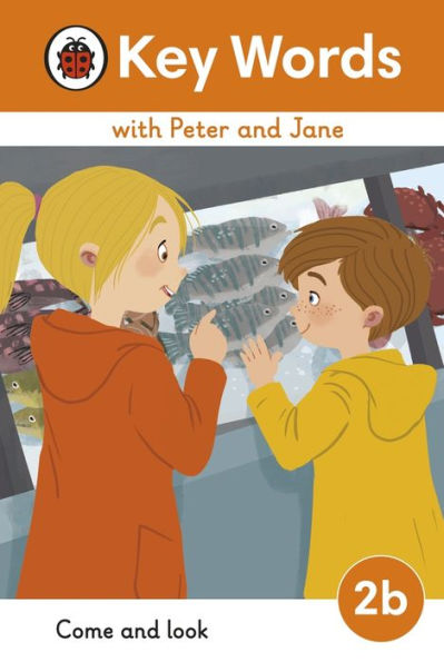 Key Words with Peter and Jane Level 2b - Come Look