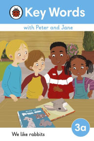 Title: Key Words with Peter and Jane Level 3a - We Like Rabbits, Author: Ladybird
