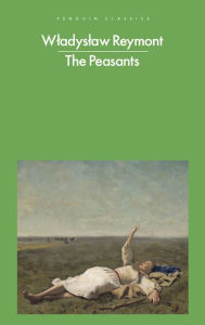 Title: The Peasants, Author: Wladyslaw Reymont