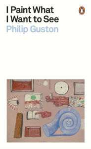 Free download audio books uk I Paint What I Want to See 9780241525715 FB2 by Philip Guston