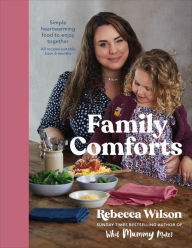 Free itouch download books Family Comforts: Simple, Heartwarming Food to Enjoy Together MOBI iBook RTF (English Edition)