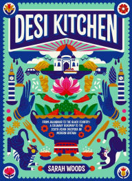 Title: Desi Kitchen, Author: Sarah Woods