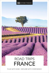 Download ebooks free pdf DK Eyewitness Road Trips France by DK, DK Eyewitness 9780241538647