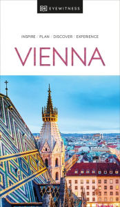 Title: DK Eyewitness Vienna, Author: DK Eyewitness