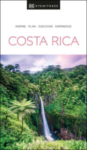 Title: DK Eyewitness Costa Rica, Author: DK Eyewitness