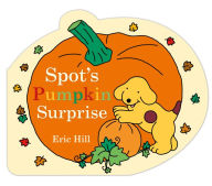 Title: Spot's Pumpkin Surprise, Author: Eric Hill