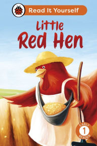 Title: Little Red Hen: Read It Yourself - Level 1 Early Reader, Author: Ladybird