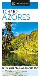 Title: DK Eyewitness Top 10 Azores, Author: DK Eyewitness