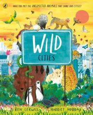 Title: Wild Cities, Author: Ben Lerwill