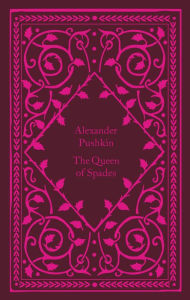 Download ebooks free The Queen of Spades English version PDF MOBI 9780241573761 by Alexander Pushkin, Richard Pevear, Larissa Volokhonsky, Coralie Bickford-Smith