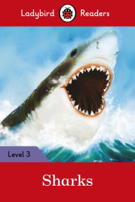 Title: Ladybird Readers Level 3 - Sharks (ELT Graded Reader), Author: Ladybird