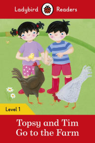Title: Ladybird Readers Level 1 - Topsy and Tim - Go to the Farm (ELT Graded Reader), Author: Jean Adamson