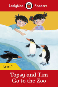 Title: Ladybird Readers Level 1 - Topsy and Tim - Go to the Zoo (ELT Graded Reader), Author: Jean Adamson