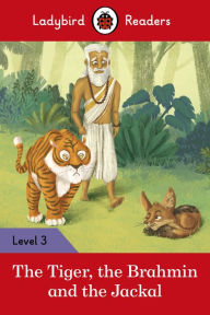 Title: Ladybird Readers Level 3 - Tales from India - The Tiger, The Brahmin and the Jackal (ELT Graded Reader), Author: Ladybird