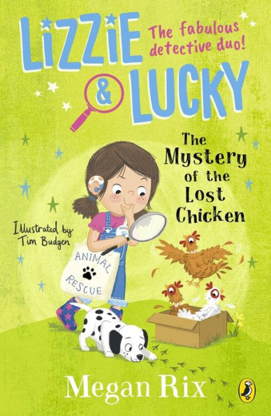 Lizzie and Lucky: the Mystery of Lost Chicken