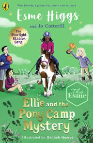 Title: Ellie and the Pony Camp Mystery, Author: Esme Higgs