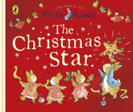 Title: Peter Rabbit Tales: The Christmas Star, Author: Beatrix Potter