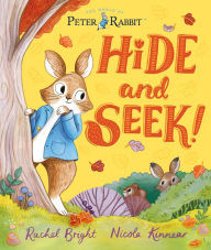 Title: The World of Peter Rabbit: Hide-and-Seek!, Author: Rachel Bright