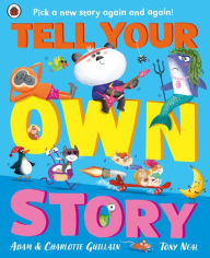 Title: Tell Your Own Funny Story, Author: Adam Guillain