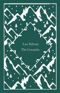 Free ebooks download for nook color The Cossacks by Leo Tolstoy, Leo Tolstoy (English Edition) CHM FB2 9780241628119