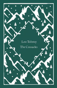 Title: The Cossacks, Author: Leo Tolstoy