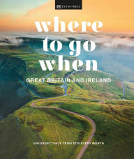 English books mp3 free download Where to Go When Great Britain and Ireland 9780241628287 PDB MOBI