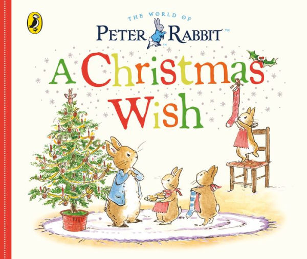 Peter Rabbit Tales: A Christmas Wish: A festive board book