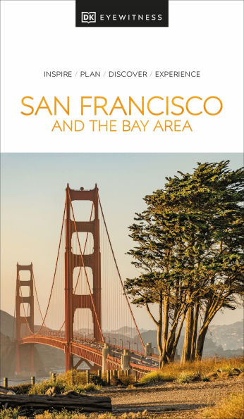 DK San Francisco and the Bay Area