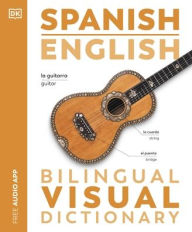 Title: Spanish English Bilingual Visual Dictionary, Author: DK