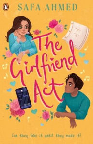 Title: The Girlfriend ACT, Author: Safa Ahmed