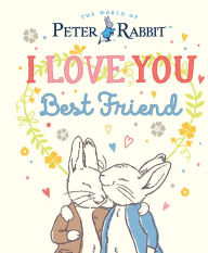 Title: I Love You, Best Friend, Author: Beatrix Potter