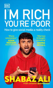 Online book listening free without downloading I'm Rich, You're Poor: How to Give Social Media a Reality Check by Shabaz Ali 9780241689325 (English literature) 