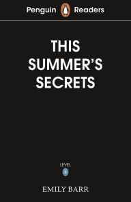 Title: Penguin Readers Level 5: This Summer's Secrets (ELT Graded Reader), Author: Emily Barr