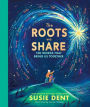 The Roots We Share: 100 words to bring us together