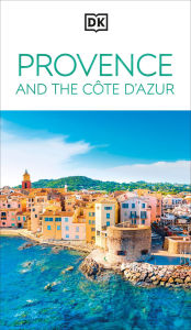 Title: DK Provence and the Côte d'Azur, Author: DK Travel