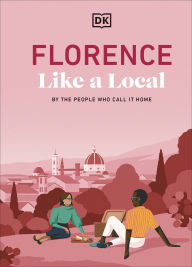Ebook portugues gratis download Florence Like a Local: By the People Who Call It Home