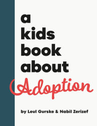 Title: A Kids Book About Adoption, Author: Nabil Zerizef