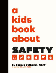 Title: A Kids Book About Safety, Author: Soraya Sutherland