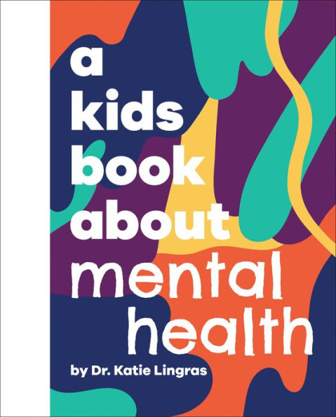 A Kids Book About Mental Health