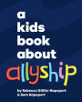 A Kids Book About Allyship
